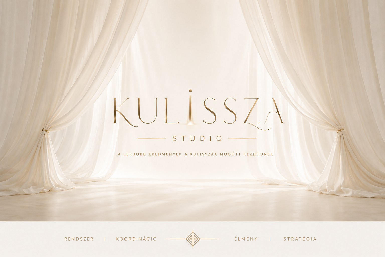 KULISSZA Studio — A legjobb eredmények a kulisszák mögött kezdődnek. Rendszer, koordináció, élmény, stratégia.